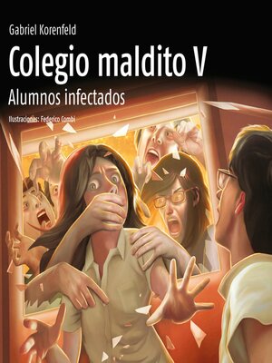 cover image of Colegio Maldito V. Alumnos infectados